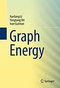 E-Book (pdf) Graph Energy von Xueliang Li, Yongtang Shi, Ivan Gutman