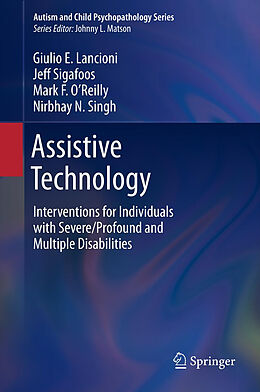 Livre Relié Assistive Technology de Giulio E Lancioni, Nirbhay N. Singh, Mark F. O'Reilly