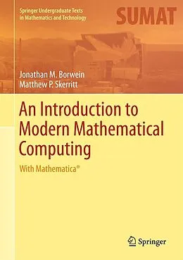 E-Book (pdf) An Introduction to Modern Mathematical Computing von Jonathan M. Borwein, Matthew P. Skerritt