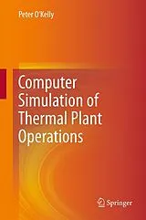 Fester Einband Computer Simulation of Thermal Plant Operations von Peter O'Kelly