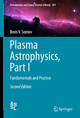 Livre Relié Plasma Astrophysics, Part I de Boris V. Somov
