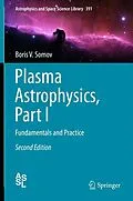 E-Book (pdf) Plasma Astrophysics, Part I von Boris V. Somov