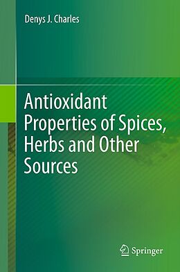 eBook (pdf) Antioxidant Properties of Spices, Herbs and Other Sources de Denys J. Charles