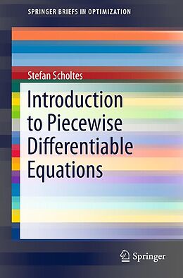 eBook (pdf) Introduction to Piecewise Differentiable Equations de Stefan Scholtes