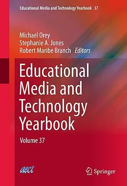 E-Book (pdf) Educational Media and Technology Yearbook von Michael Orey, Stephanie A. Jones, Robert Maribe Branch