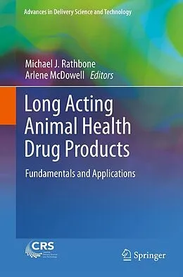 E-Book (pdf) Long Acting Animal Health Drug Products von Michael J. Rathbone, Arlene McDowell