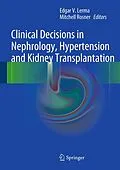E-Book (pdf) Clinical Decisions in Nephrology, Hypertension and Kidney Transplantation von Edgar V. Lerma, Mitchell Rosner