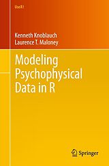 eBook (pdf) Modeling Psychophysical Data in R de Kenneth Knoblauch, Laurence T. Maloney