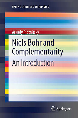 E-Book (pdf) Niels Bohr and Complementarity von Arkady Plotnitsky