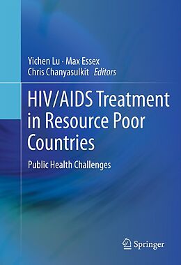 eBook (pdf) HIV/AIDS Treatment in Resource Poor Countries de Yichen Lu, Max Essex, Chris Chanyasulkit