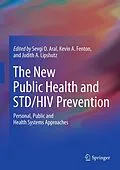 E-Book (pdf) The New Public Health and STD/HIV Prevention von Sevgi O. Aral, Kevin A. Fenton, Judith A. Lipshutz