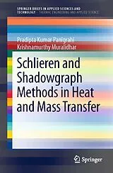 E-Book (pdf) Schlieren and Shadowgraph Methods in Heat and Mass Transfer von Pradipta Kumar Panigrahi, Krishnamurthy Muralidhar