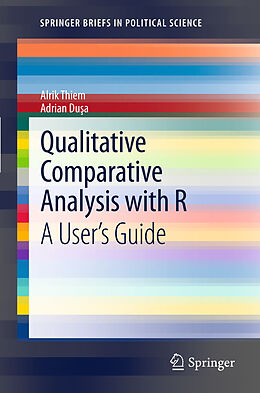 Kartonierter Einband Qualitative Comparative Analysis with R von Adrian Dusa, Alrik Thiem