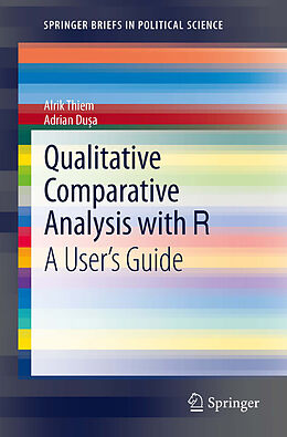 E-Book (pdf) Qualitative Comparative Analysis with R von Alrik Thiem, Adrian Dusa