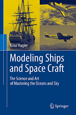Couverture cartonnée Modeling Ships and Space Craft de Gina Hagler
