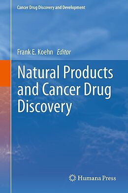 E-Book (pdf) Natural Products and Cancer Drug Discovery von Frank E. Koehn