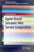 E-Book (pdf) Agent-Based Semantic Web Service Composition von Sandeep Kumar