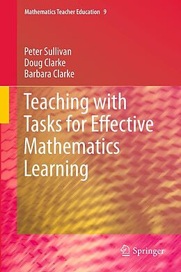 E-Book (pdf) Teaching with Tasks for Effective Mathematics Learning von Peter Sullivan, Doug Clarke, Barbara Clarke