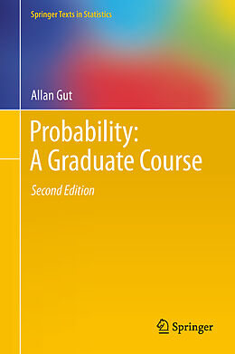 Fester Einband Probability: A Graduate Course von Allan Gut
