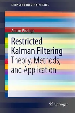 E-Book (pdf) Restricted Kalman Filtering von Adrian Pizzinga