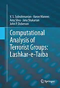 E-Book (pdf) Computational Analysis of Terrorist Groups: Lashkar-e-Taiba von V. S. Subrahmanian, Aaron Mannes, Amy Sliva