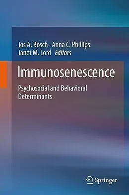 E-Book (pdf) Immunosenescence von Jos A. Bosch, Anna C. Phillips, Janet M. Lord
