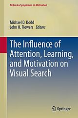 eBook (pdf) The Influence of Attention, Learning, and Motivation on Visual Search de Michael D. Dodd, John H. Flowers