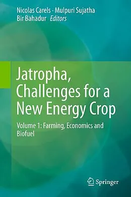 E-Book (pdf) Jatropha, Challenges for a New Energy Crop von Nicolas Carels, Mulpuri Sujatha, Bir Bahadur