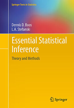Fester Einband Essential Statistical Inference von L A Stefanski, Dennis D. Boos