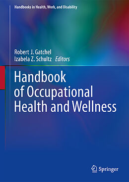 Livre Relié Handbook of Occupational Health and Wellness de 