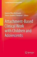 E-Book (pdf) Attachment-Based Clinical Work with Children and Adolescents von Joanna Ellen Bettmann, Donna Demetri Friedman