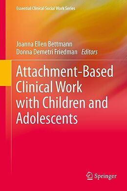 E-Book (pdf) Attachment-Based Clinical Work with Children and Adolescents von Joanna Ellen Bettmann, Donna Demetri Friedman
