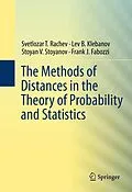 E-Book (pdf) The Methods of Distances in the Theory of Probability and Statistics von Svetlozar T. Rachev, Lev Klebanov, Stoyan V. Stoyanov