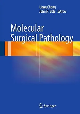 E-Book (pdf) Molecular Surgical Pathology von Liang Cheng, John N. Eble