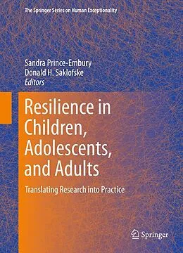 E-Book (pdf) Resilience in Children, Adolescents, and Adults von Sandra Prince-Embury, Donald H. Saklofske