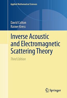 E-Book (pdf) Inverse Acoustic and Electromagnetic Scattering Theory von David Colton, Rainer Kress