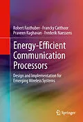 E-Book (pdf) Energy-Efficient Communication Processors von Robert Fasthuber, Francky Catthoor, Praveen Raghavan