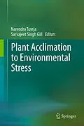 E-Book (pdf) Plant Acclimation to Environmental Stress von Narendra Tuteja, Sarvajeet Singh Gill