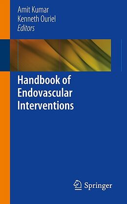 eBook (pdf) Handbook of Endovascular Interventions de Amit Kumar, Kenneth Ouriel