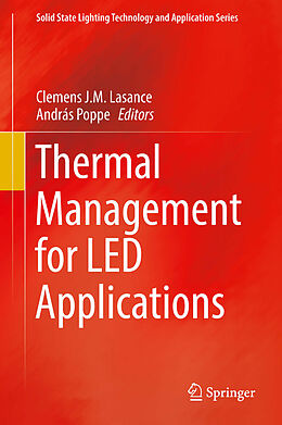 eBook (pdf) Thermal Management for LED Applications de Clemens J.M. Lasance, András Poppe