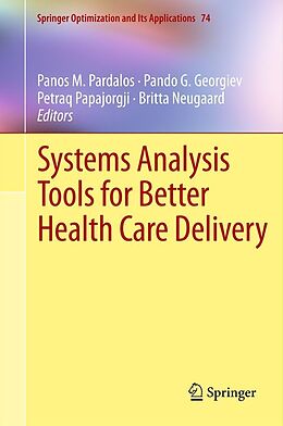 eBook (pdf) Systems Analysis Tools for Better Health Care Delivery de Panos M. Pardalos, Pando G. Georgiev, Petraq Papajorgji