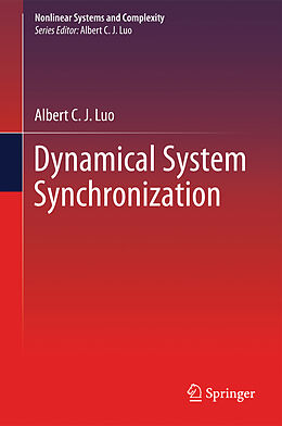 Livre Relié Dynamical System Synchronization de Albert C. J. Luo