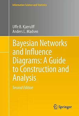 eBook (pdf) Bayesian Networks and Influence Diagrams: A Guide to Construction and Analysis de Uffe B. Kjærulff, Anders L. Madsen