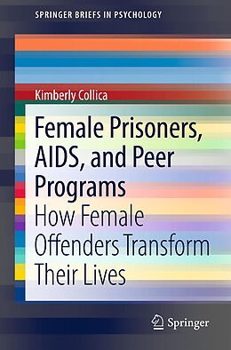 Couverture cartonnée Female Prisoners, AIDS, and Peer Programs de Kimberly Collica