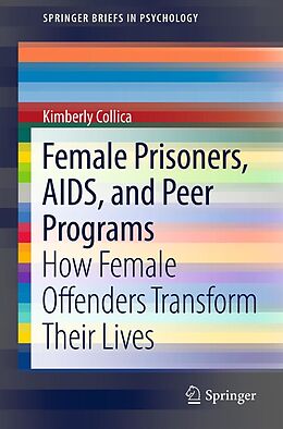 eBook (pdf) Female Prisoners, AIDS, and Peer Programs de Kimberly Collica