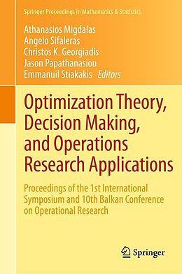 eBook (pdf) Optimization Theory, Decision Making, and Operations Research Applications de Athanasios Migdalas, Angelo Sifaleras, Christos K Georgiadis
