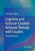 E-Book (pdf) Cognitive and Rational-Emotive Behavior Therapy with Couples von Ann Vernon