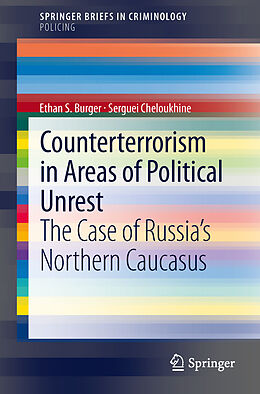 Couverture cartonnée Counterterrorism in Areas of Political Unrest de Serguei Cheloukhine, Ethan S. Burger