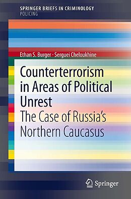 eBook (pdf) Counterterrorism in Areas of Political Unrest de Ethan S. Burger, Serguei Cheloukhine