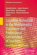 E-Book (pdf) Cognitive Activation in the Mathematics Classroom and Professional Competence of Teachers von Mareike Kunter, Jürgen Baumert, Werner Blum